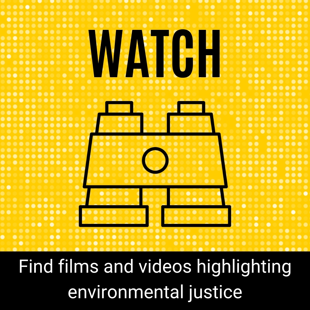 Watch Environmental Justice Films