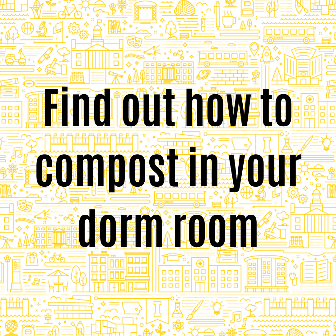 find out how to compost in the dorms