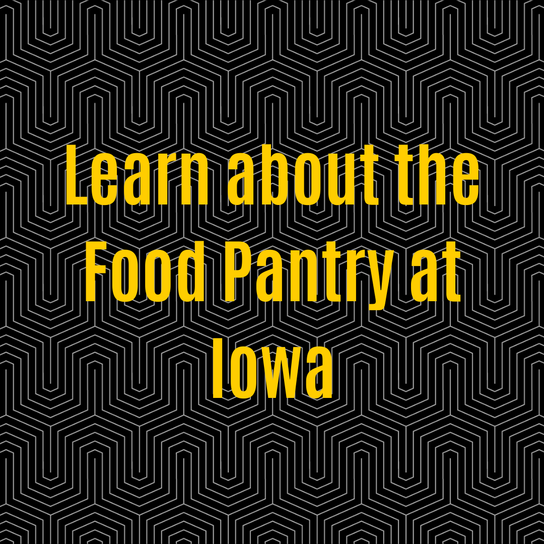 Learn about the Food Pantry at Iowa