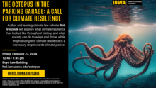 Rob Verchick - 'The Octopus in the Parking Garage: A Call for Climate Resilience'